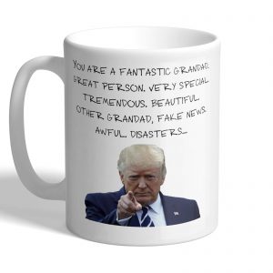 You Are A Fantastic Grandad - Donald Trump - Mug