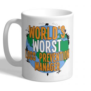 World's Worst Loss Prevention Manager - Mug