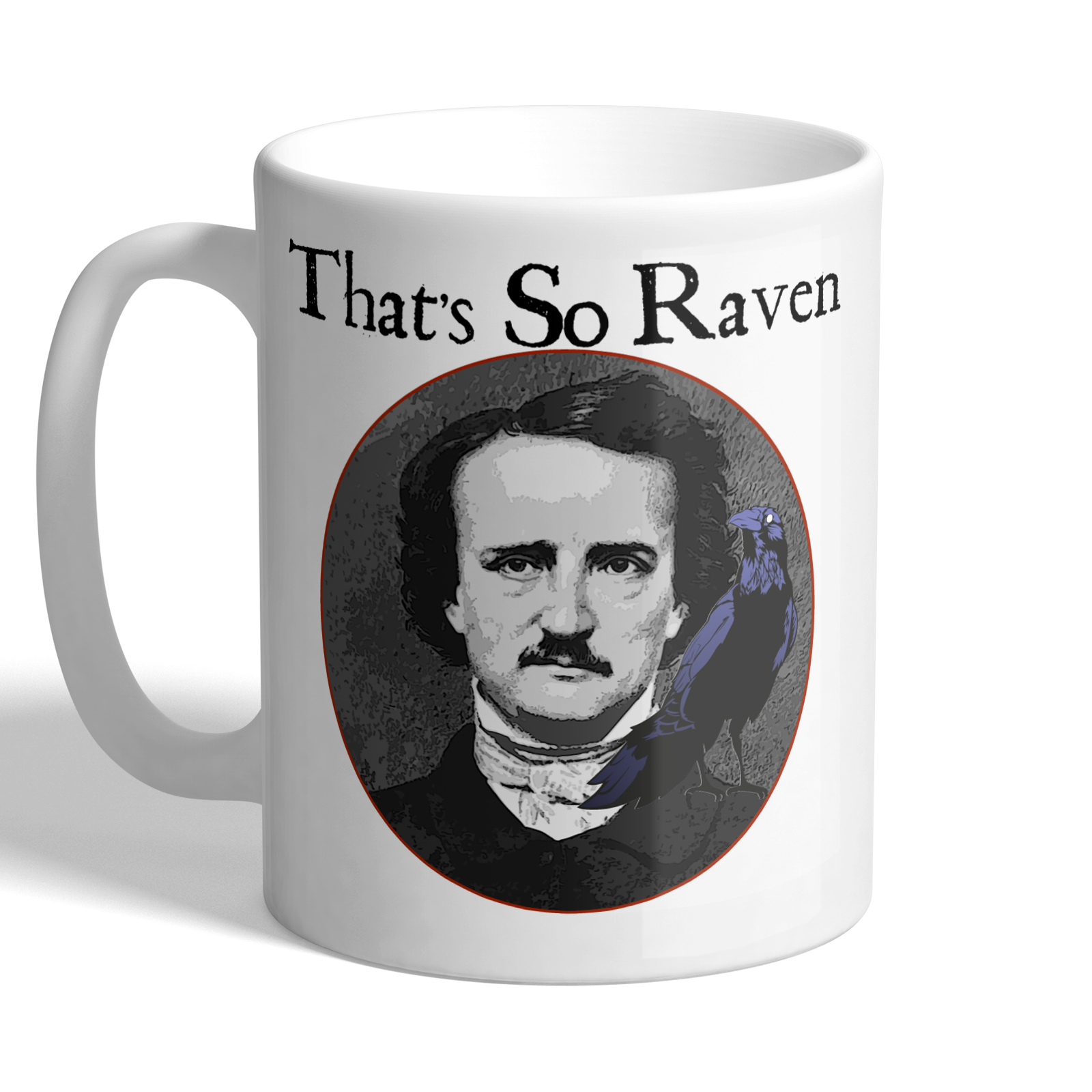 edgar allan poe that's so raven poet poetry writer horror gift mug